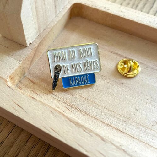 Pin's j'irai au bout de mes rêves bois